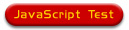 JavaScript Test Button
